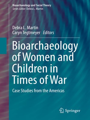 cover image of Bioarchaeology of Women and Children in Times of War